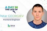 A day in the life of a Frontend Engineer: Petar Georgiev on developing a career in the industry and…