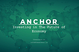 Anchor — The Next Global Economical Level