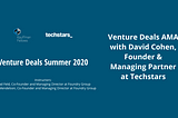 Webinar Gains #4: Venture Deals AMA with David Cohen, Founder & Managing Partner at Techstars