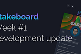 Stakeboard — Extended Development Update #1