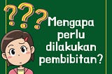 [🌱MENGAPA PERLU DILAKUKAN PEMBIBITAN? 🌱]