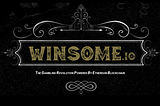 The world first trustless gambling platform — Winsome.io