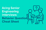 Cracking Behavioral Interviews for Staff, Principal & Lead Engineer Roles