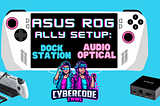 Asus Rog Alley setup to work with an Optical Soundbar and Dock Station
