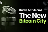 Bricks to Bitcoins: The New Bitcoin City