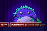 Puffer News — January 2026