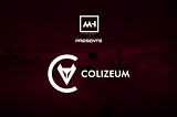 MH Ventures presents: Colizeum