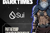 DARKTIMES Joins the Sui Revolution