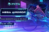 FITN MEGA AIRDROP ON THE WAY