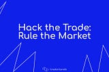 Traderlands Hack the Trade: Rule the Market