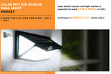 Solar Motion Sensor Wall Light Market Size to hit USD 396.1 million by 2031