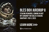 BLES Box Airdrop II