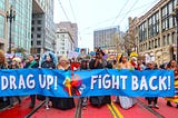 Street-Photo Spotlight: The Drag Up! Fight Back! March and Rally