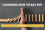 Learning How to Say NO!