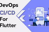 Automating Flutter App Web Deployment with DevOps CI/CD on FTP Server