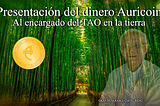 Presentación del dinero Auricoin Al encargado del TAO en la tierra