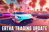 Ertha Marketplace Trading Update Now Live