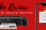 Epson L130 Colour Printer — Fake Review