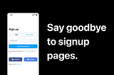 Does your app really need the Signup flow?