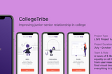 CollegeTribe — An Honest UX Case Study [Part 1/2]