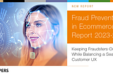The Paypers’ Fraud Prevention in Ecommerce Report 2023–2024