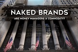 Naked Brands: The Future of Finance