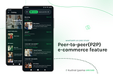 WhatsApp UX Case Study: Peer-to-peer (P2P) E-commerce Feature