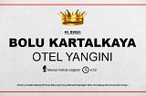 BOLU KARTALKAYA OTEL YANGINI