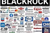 Blackstone to BlackRock ,Company that rules the world!