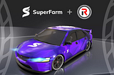 Announcing the SUPER NFT Farm — an Exclusive Opportunity to Get a REVV Racing Car