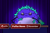Puffer News — November
