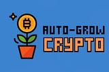 AUTO GROW CRYPTO REVIEW (LEGIT OR SCAM)