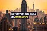 Get the day of the year in JavaScript