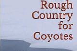 Rough Country for Coyotes