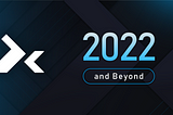 2022 & Beyond