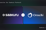 Saakuru Protocol Partners with Orochi Network to Enhance Blockchain Oracles