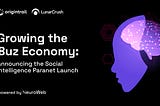 Growing the Buz Economy: Announcing the Social Intelligence Paranet Launch