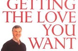 Getting The Love You Want Book Review