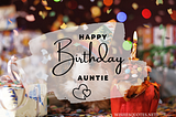 Super 100 Happy Birthday Auntie Images Wishes Quotes Messages