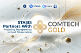 STASIS Partners With ComtechGold