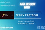 💎AMA RECAP WITH DERIFY PROTOCOL💎