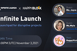 HappyBlock AMA #5 — — Infinite Launch