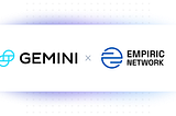 Gemini and Empiric Network Announce Data Partnership
