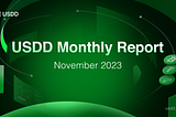 USDD Monthly Report November 2023