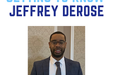 Getting To Know Jeffrey Derose