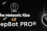 The Meteoric Rise of DeepBot Pro®: A Data-Driven Success Story and Your Ticket to the Inner Circle