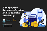 Manage your Accounts Payable and Receivable Efficiently