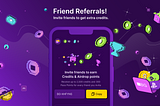 Referrals are live: Invite friends to get bonus credits and Airdrop Points