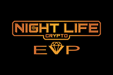 The Night Life Crypto Economic Value Program (EVP) for NFTs