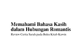 Memahami Bahasa Kasih dalam Hubungan Romantis